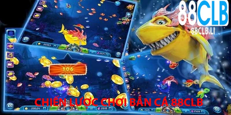 chien-luoc-choi-ban-ca