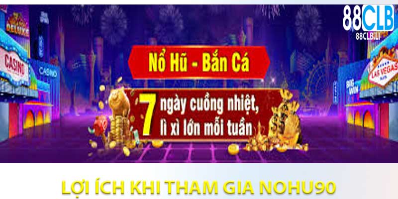 loi-ich-tham-gia-nohu90