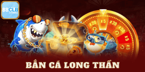 Chơi Game Bắn Cá Long Thần