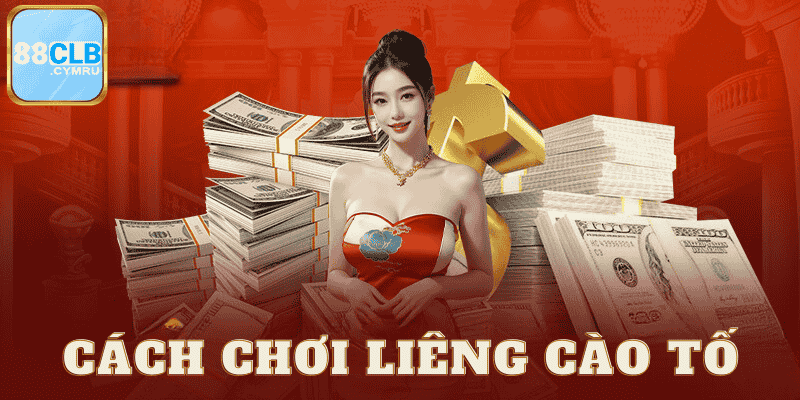 Chơi Liêng Cào Tố