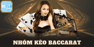 Tìm hiểu về nhóm kéo baccarat