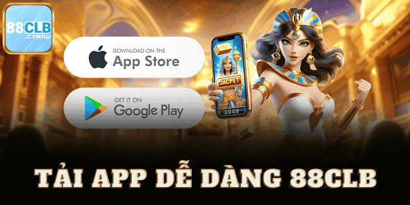 Tải App Dễ Dàng 88clb